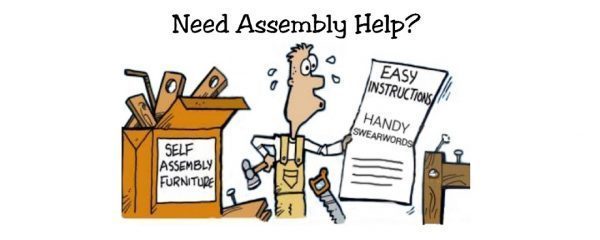 Need Assembly Assistance?